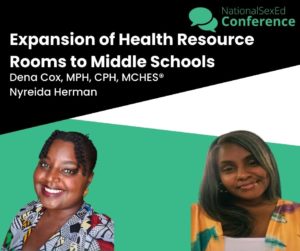 Speaker card for talk "Expansion of health resource rooms to middle schools" by Dena Cox, MPH, CPH, MCHES® and Nyreida Herman