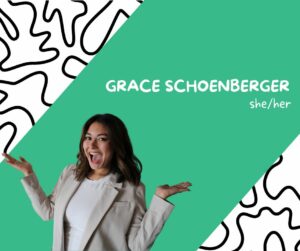 Planning Team Member card for Grace Schoenberger (she/her)