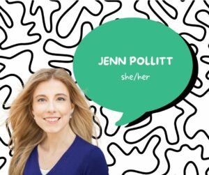 Planning Team Member speaker card for Jenn Pollitt (she/her)