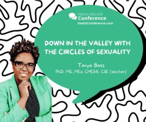 Speaker card for presentation "Down in the Valley with the Circles of Sexuality" by Tanya Bass