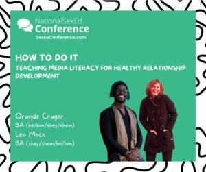 Speaker card for presentation "How to Do It: teaching Media Literacy for Healthy Relationship Development" by Oronde Cruger and Leo Mock