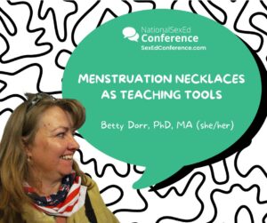 Speaker card for presentation "Menstruation Necklaces as Teaching Tools" by Betty Dorr