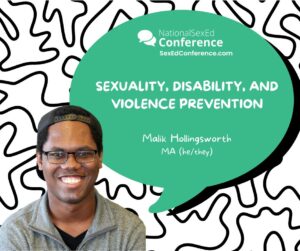 Speaker card for presentation "Sexuality, Disability, and Violence Prevention" by Malik Hollingsworth