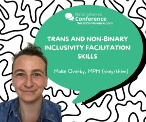 Speaker card for presentation "Trans and Non-Binary Inclusivity Facilitation Skills" by Mollie Overby