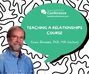 Speaker card for presentation "Teaching A Relationships Course" by Chuck Rhoades