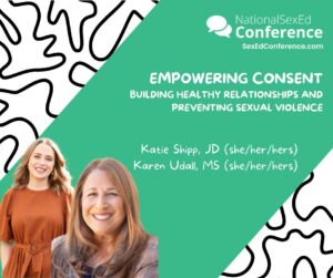 Speaker card for presentation "Empowering Consent: Building Relationships and Preventing Sexual Violence" by Katie Shipp and Karen Udall