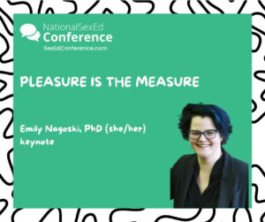 Speaker card for presentation "Pleasure is the Measure" by Emily Nagoski